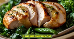 Is Just Bare Chicken Healthy?